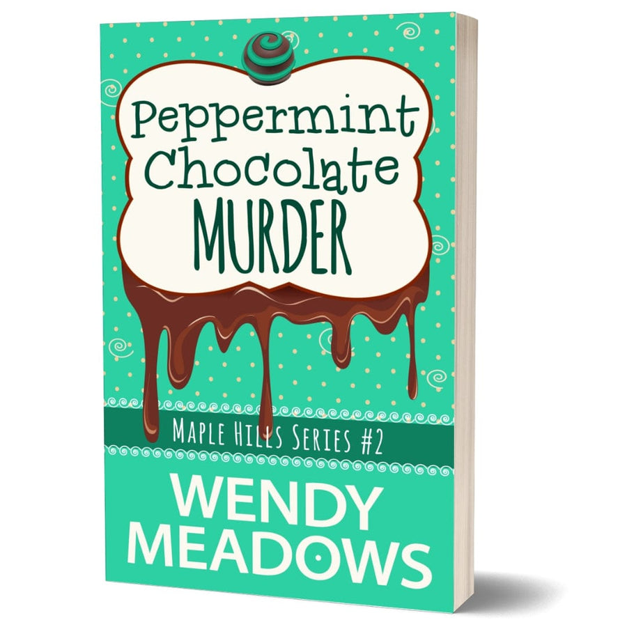 Wendy Meadows Cozy Mystery Peppermint Chocolate Murder (PAPERBACK)