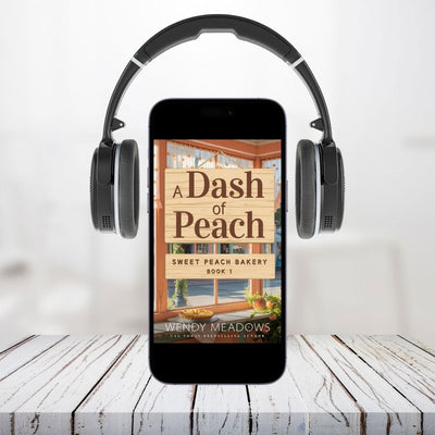 A Dash of Peach (AUDIOBOOK) - Cozy Mystery - Wendy Meadows