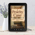 Cozy Mystery A Peachy Case - Cozy Mystery Ebook | Sweet Peach Bakery Series
