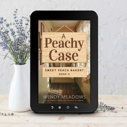 Cozy Mystery A Peachy Case - Cozy Mystery Ebook | Sweet Peach Bakery Series