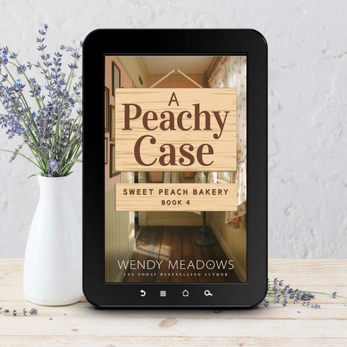 A Peachy Case (EBOOK) - Cozy Mystery - Wendy Meadows