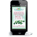 Cozy Mystery Abandon Mint (AUDIOEBOOK) - Wendy Meadows