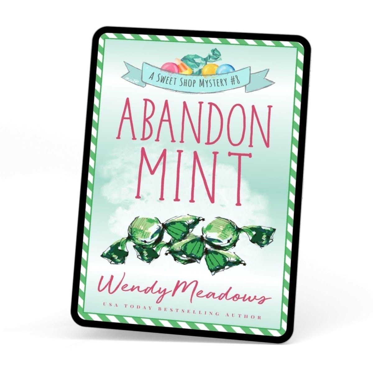 Cozy Mystery Abandon Mint (EBOOK) - Wendy Meadows