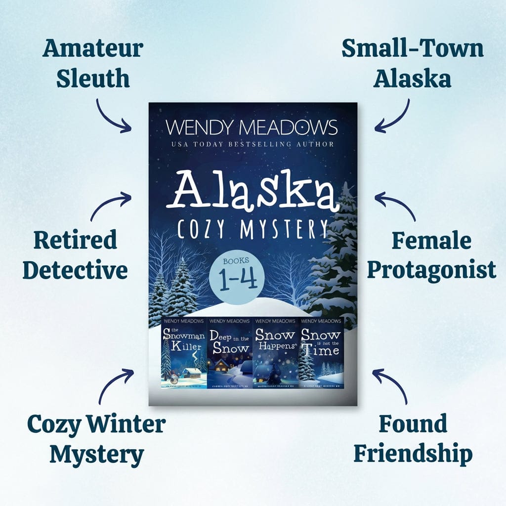 Cozy Mystery Alaska Cozy Books 1-4 (PAPERBACK) - Cozy Mystery - Wendy Meadows