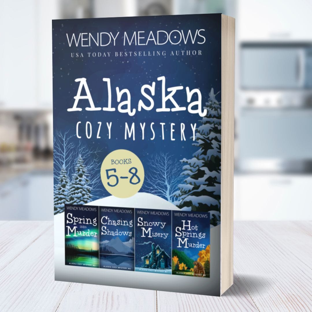 Cozy Mystery Alaska Cozy Books 5-8 (PAPERBACK) - Cozy Mystery - Wendy Meadows