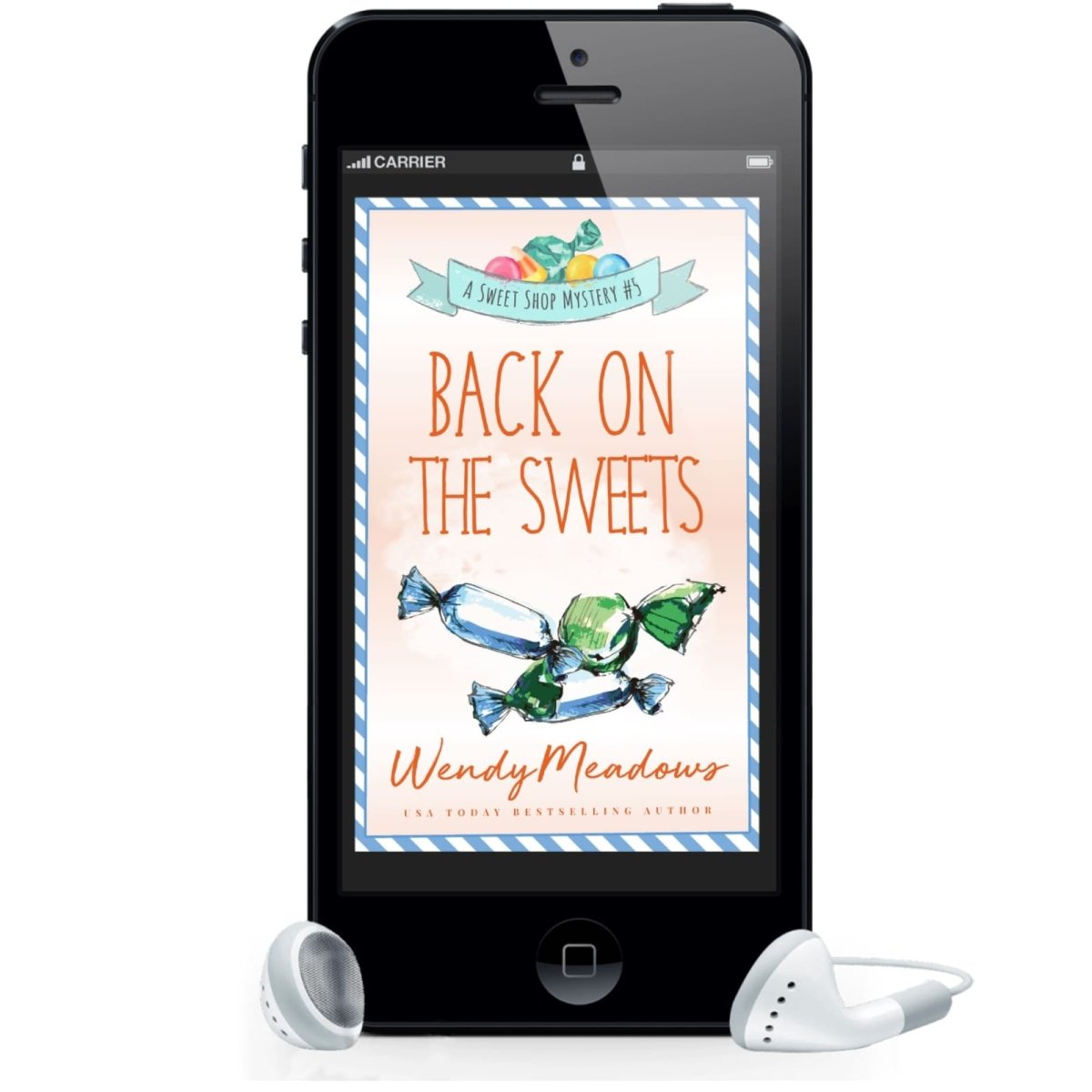 Back on the Sweets (AUDIOBOOK) - Cozy Mystery - Wendy Meadows