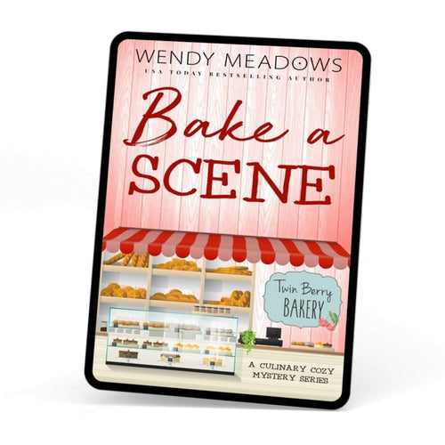 Cozy Mystery Bake a Scene (EBOOK) - Wendy Meadows