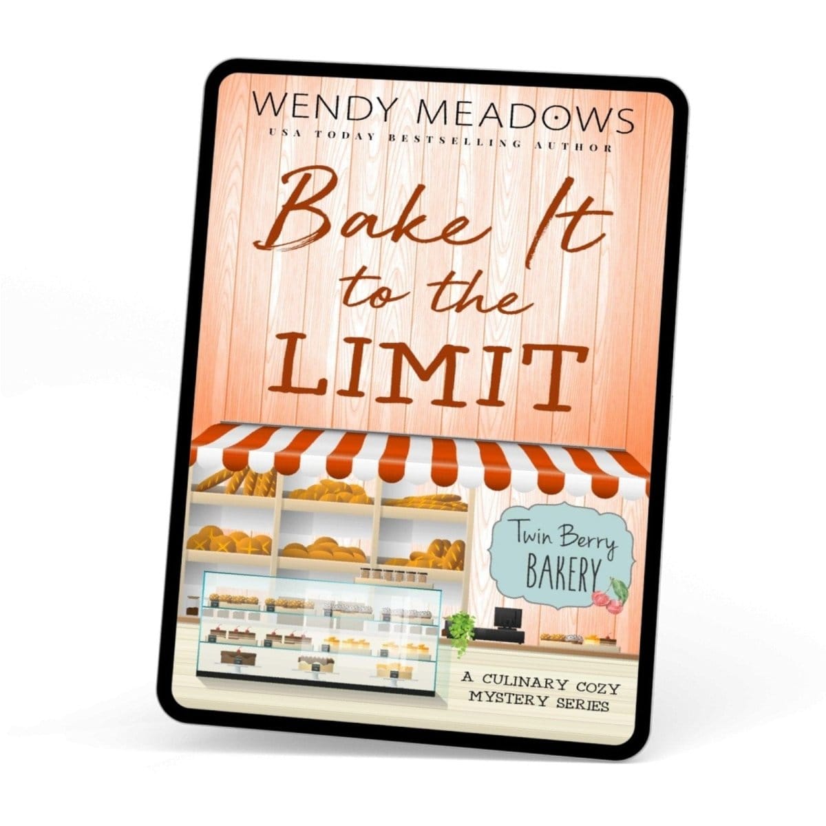 Cozy Mystery Bake It to the Limit (EBOOK) - Wendy Meadows