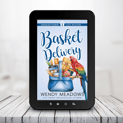Basket Delivery (EBOOK) - Cozy Mystery - Wendy Meadows