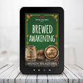Brewed Awakening (EBOOK) - Cozy Mystery - Wendy Meadows