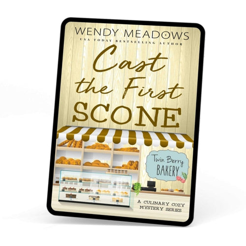 Cozy Mystery Cast the First Scone (EBOOK) - Wendy Meadows