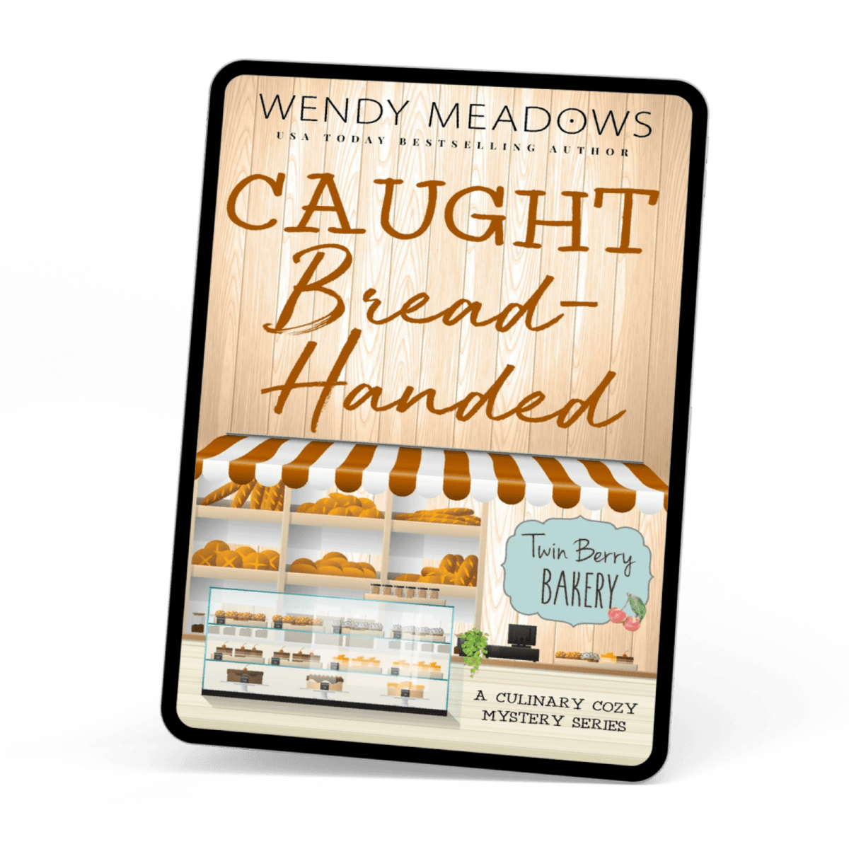 Cozy Mystery Caught Bread-Handed (EBOOK) - Cozy Mystery - Wendy Meadows