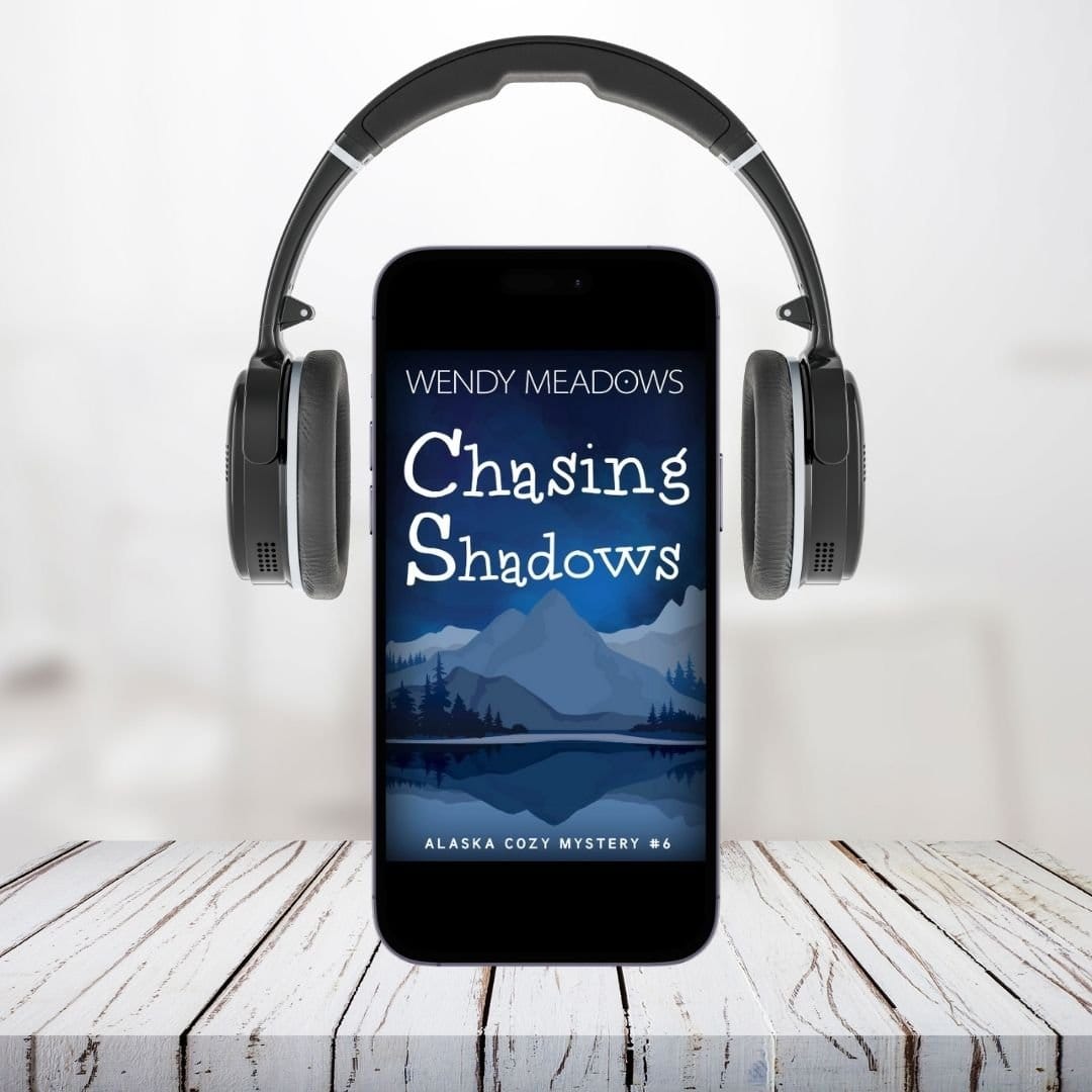 Cozy Mystery Chasing Shadows Audiobook - Alaska Cozy Mystery #6 by Wendy Meadows