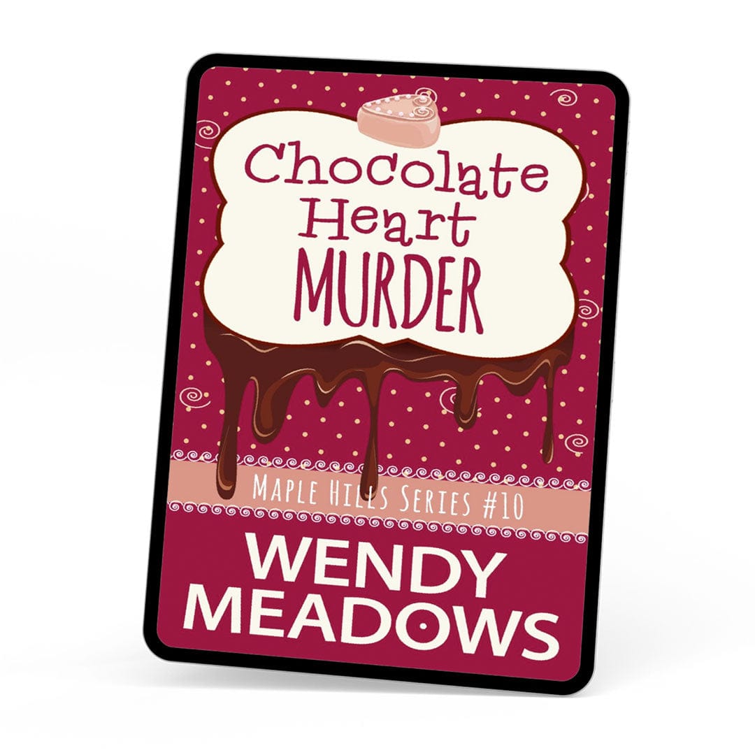 Chocolate Heart Murder (EBOOK) - Cozy Mystery - Wendy Meadows