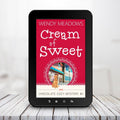 Cream of Sweet (EBOOK) - Cozy Mystery - Wendy Meadows