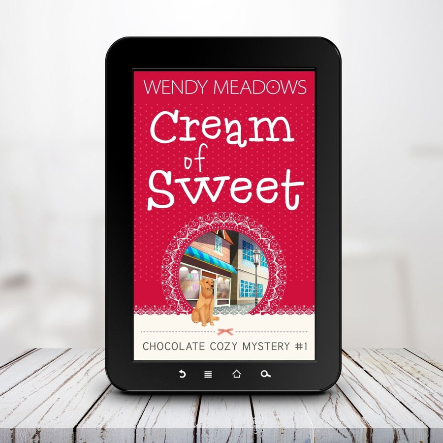 Cream of Sweet (EBOOK) - Cozy Mystery - Wendy Meadows