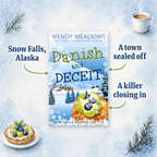 Cozy Mystery Danish and Deceit - Snow Falls Cozy Ebook | Bk 12