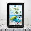 Dead in Bed (EBOOK) - Cozy Mystery - Wendy Meadows