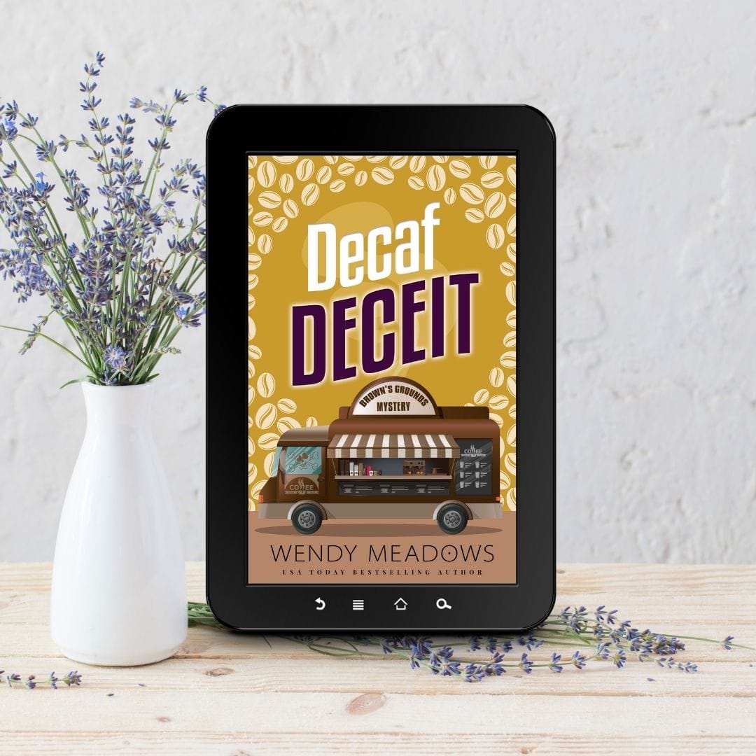 Cozy Mystery Decaf Deceit (Brown's Ground Mystery #6) Cozy Mystery by Wendy Meadows