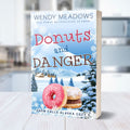 Donuts and Danger (PAPERBACK) - Cozy Mystery - Wendy Meadows