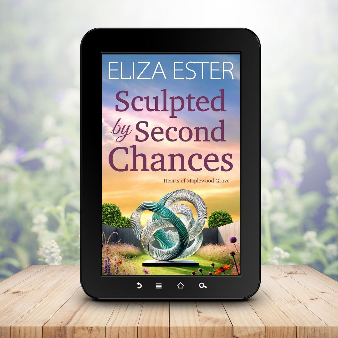 Eliza Ester Sweet Romance Sculpted by Second Chances (EBOOK)