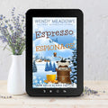 Cozy Mystery Espresso and Espionage EBOOK - Snow Falls Alaska Cozy Mystery by Wendy Meadows
