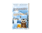 Cozy Mystery Espresso and Espionage EBOOK - Snow Falls Alaska Cozy Mystery by Wendy Meadows