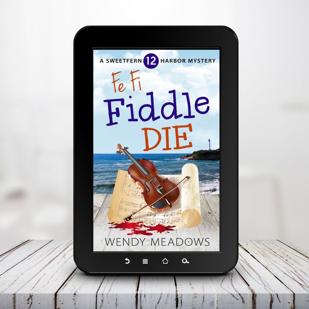 Fe Fi Fiddle Die (EBOOK) - Cozy Mystery - Wendy Meadows