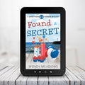 Found a Secret (EBOOK) - Cozy Mystery - Wendy Meadows