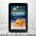 Ghostly Tours (EBOOK) - Cozy Mystery - Wendy Meadows