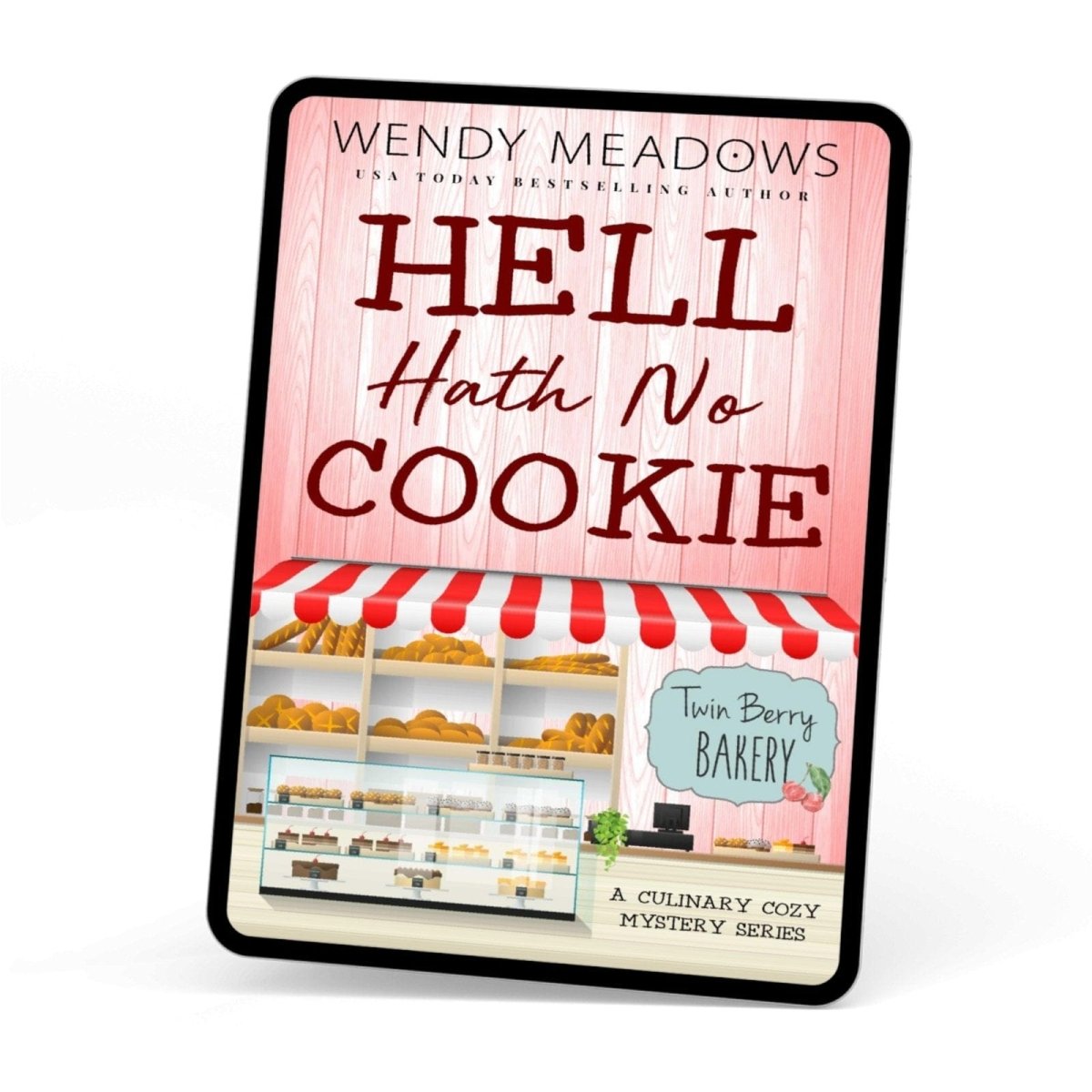 Hell Hath No Cookie (EBOOK) - Cozy Mystery - Wendy Meadows