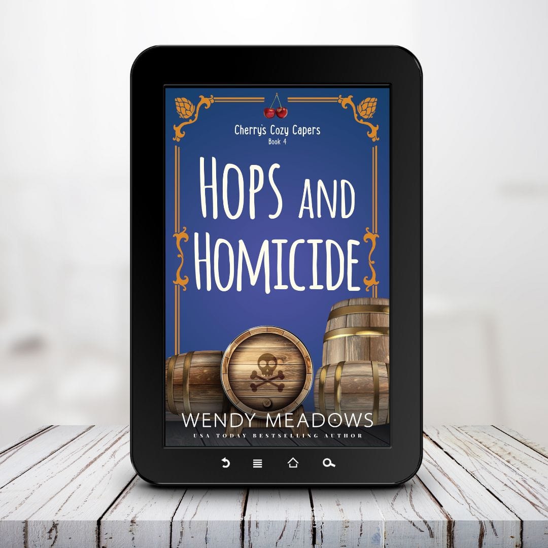 Hops and Homicide (EBOOK) - Cozy Mystery - Wendy Meadows