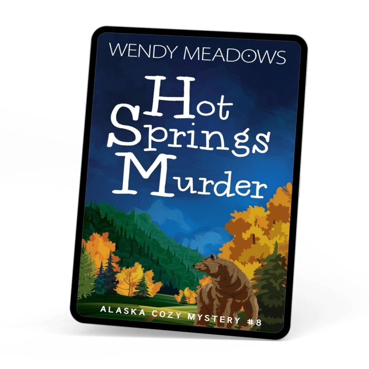 Hot Springs Murder (EBOOK) - Cozy Mystery - Wendy Meadows