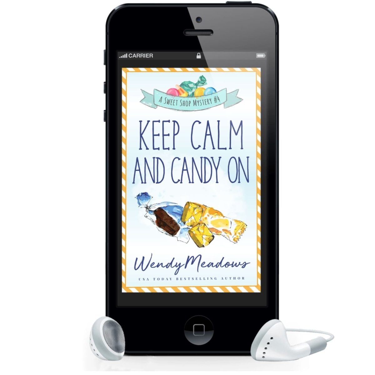 Keep Calm and Candy On (AUDIOBOOK) - Cozy Mystery - Wendy Meadows