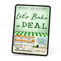 Let's Bake a Deal (EBOOK) - Cozy Mystery - Wendy Meadows