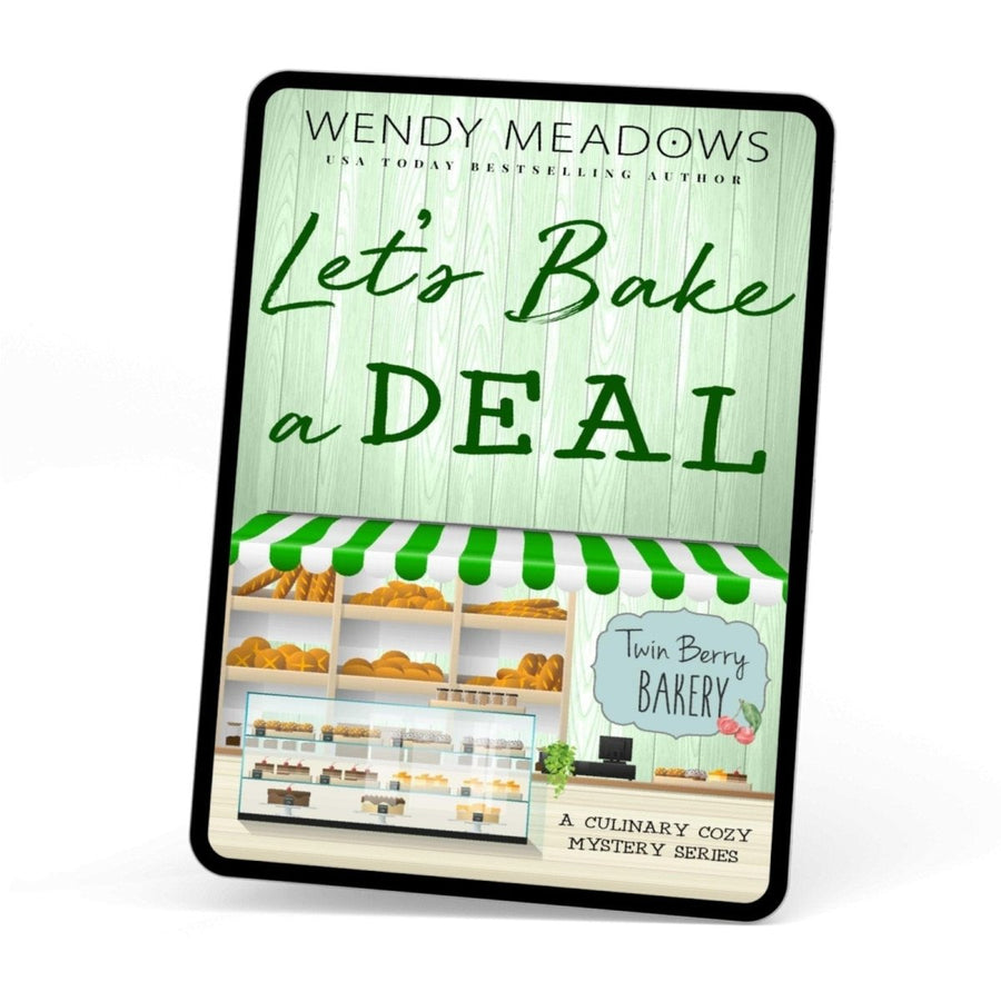 Let's Bake a Deal (EBOOK) - Cozy Mystery - Wendy Meadows