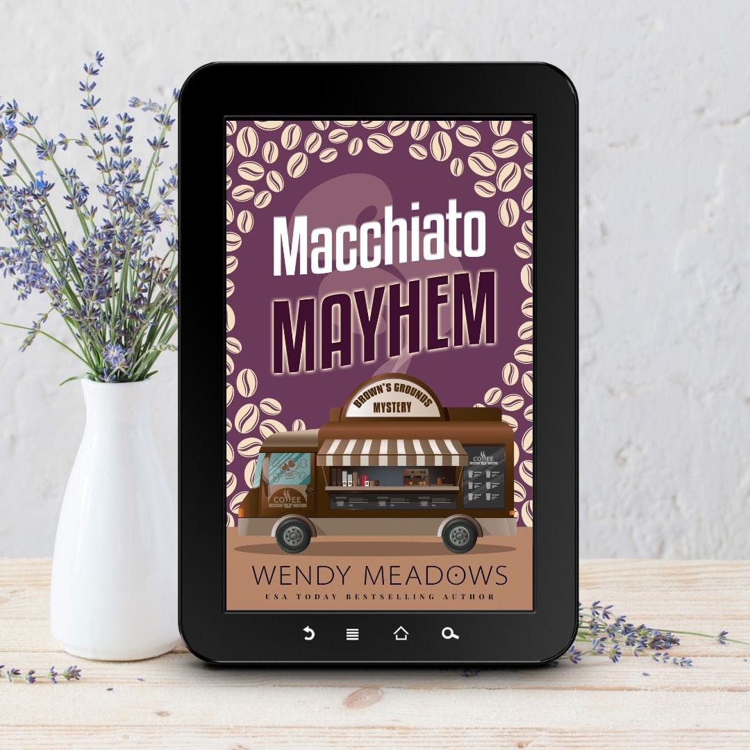 Cozy Mystery Macchiato Mayhem: Cozy Mystery Ebook | Wendy Meadows
