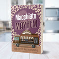 Cozy Mystery Macchiato Mayhem: Cozy Mystery Paperback | Wendy Meadows