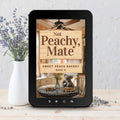 Cozy Mystery Not Peachy, Mate - Cozy Mystery Ebook | Sweet Peach Bakery Series