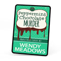 Peppermint Chocolate Murder (EBOOK) - Cozy Mystery - Wendy Meadows