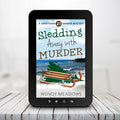 Sledding Away with Murder (EBOOK) - Cozy Mystery - Wendy Meadows