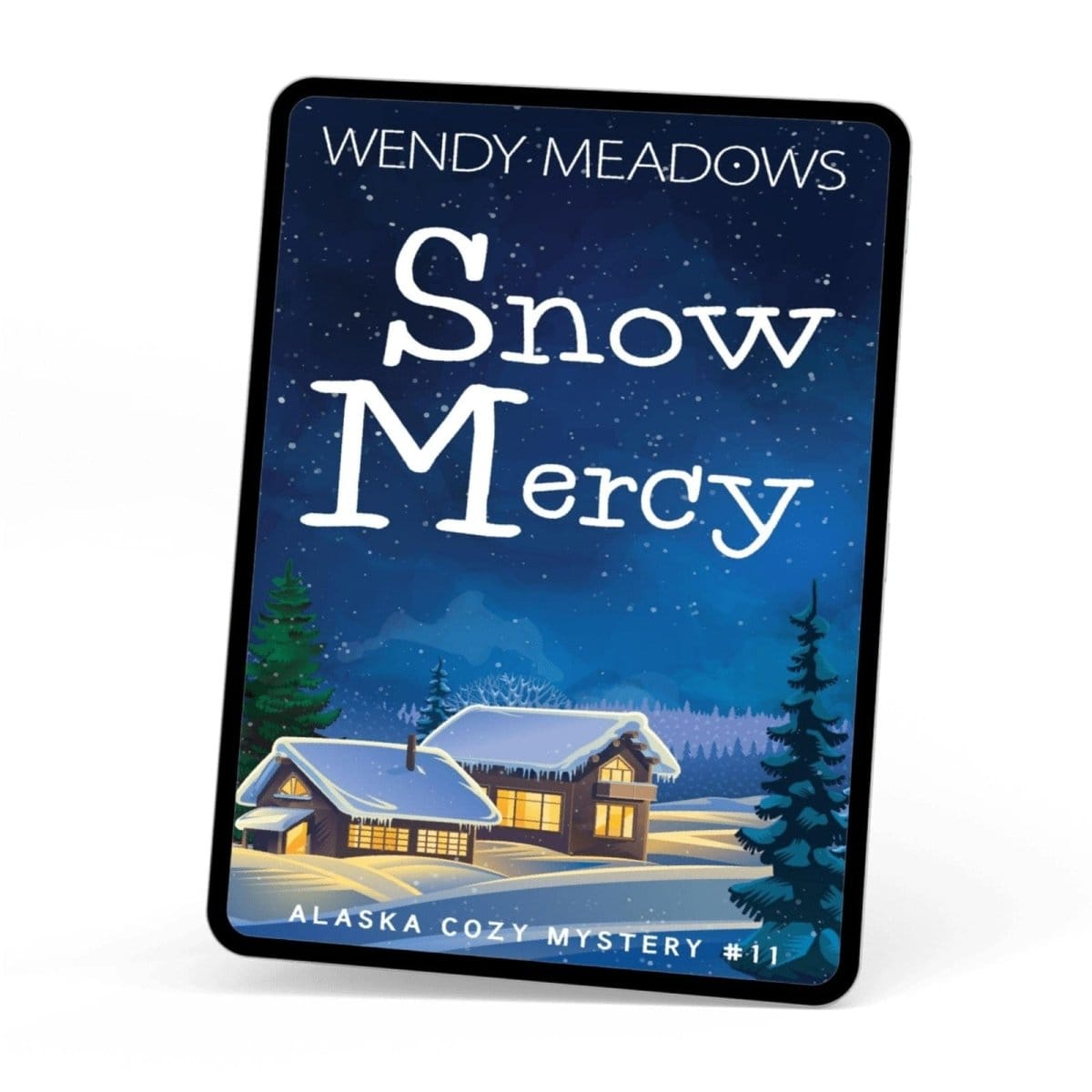 Cozy Mystery Snow Mercy (EBOOK) - Wendy Meadows