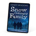 Cozy Mystery Snow Ordinary Family (EBOOK) - Wendy Meadows