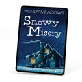 Cozy Mystery Snowy Misery (EBOOK) - Wendy Meadows