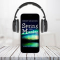 Spring into Murder (AUDIOBOOK) - Cozy Mystery - Wendy Meadows