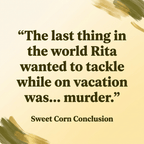 Cozy Mystery Sweet Corn Conclusion - Cozy Mystery Ebook | Book 9