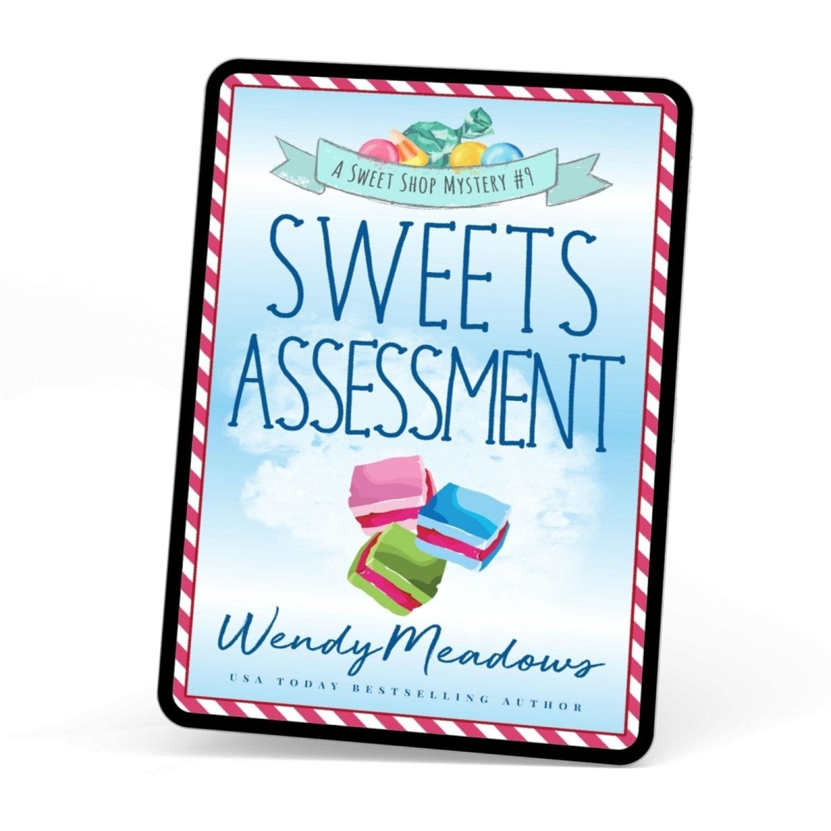 Sweets Assessment (EBOOK) - Cozy Mystery - Wendy Meadows