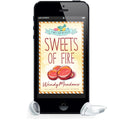 Sweets of Fire (AUDIOBOOK) - Cozy Mystery - Wendy Meadows