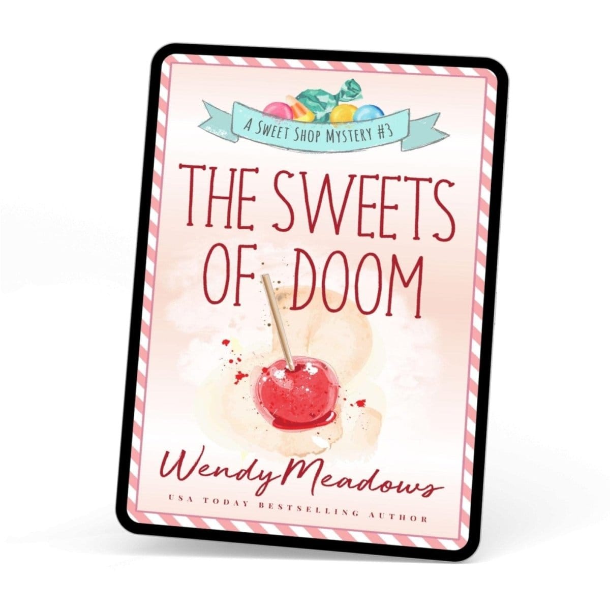 Cozy Mystery The Sweets of Doom (EBOOK) - Wendy Meadows