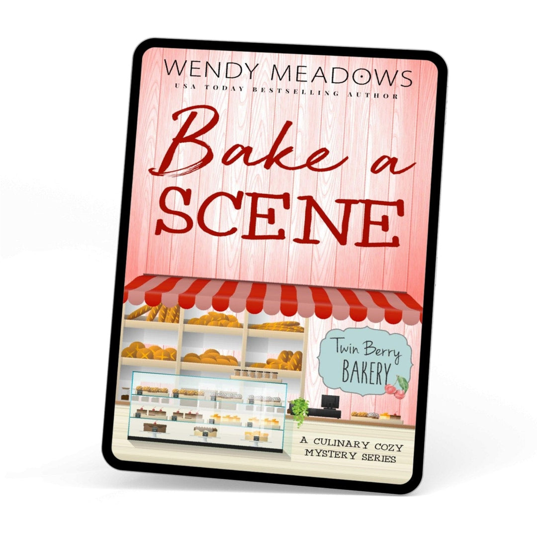 Wendy Meadows Cozy Mystery Bake a Scene (EBOOK)